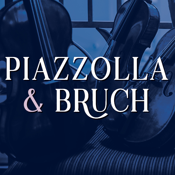 Piazzolla and Bruch