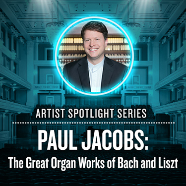 Paul Jacobs: The Great Organ Works of Bach and Liszt